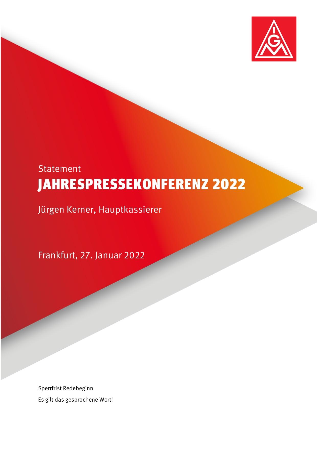 Jürgen Kerner: Statement auf der Jahrespressekonferenz der IG Metall 2022, Frankfurt, 27. Januar 2022