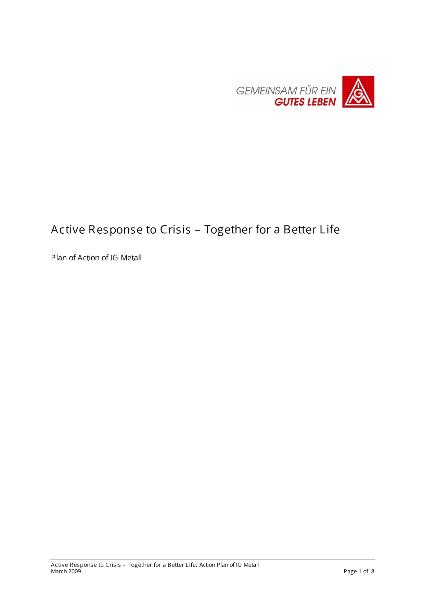 Active Response to Crisis - Together for a Better Life. Plan of Action of IG Metall