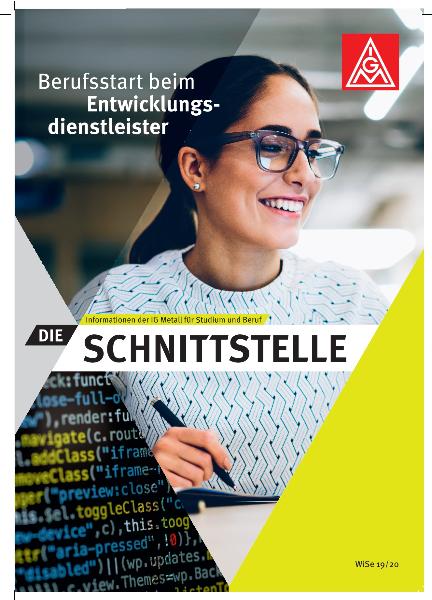Die Schnittstelle - Informationen der IG Metall für Studium und Beruf, Ausgabe 27, Wintersemester 2019/20