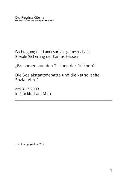 Regina Görner: Brosamen von den Tischen der Reichen. Die Sozialstaatsdebatte und die katholische Soziallehre. Fachtagung Caritas Hessen. 03.12.2009