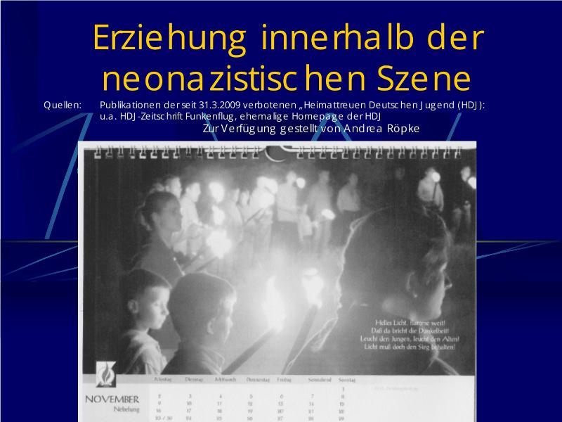 Erziehung innerhalb der neonazistischen Szene, Präsentation zur neonazistischen Erziehung der Heimattreuen Deutschen Jugend (HDJ), anhand von Auszügen aus HDJ-Medien, zur Verfügung gestellt von Andrea Röpke