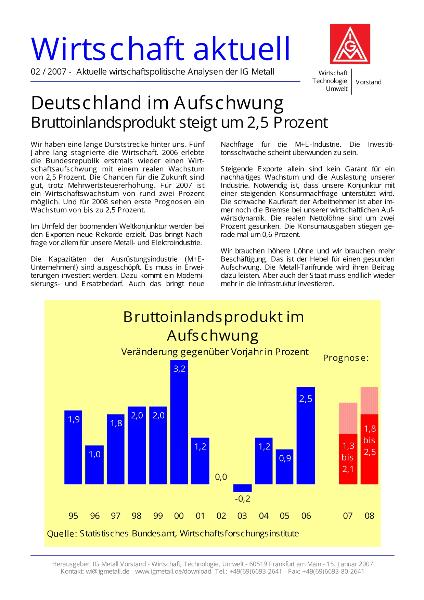 Wirtschaft aktuell 02/2007: Deutschland im Aufschwung: Bruttoinlandsprodukt steigt um 2,5 Prozent