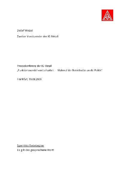 Detlef Wetzel: Funktionswandel von Leiharbeit - Mahnruf der Betriebsräte an die Politik. Pressekonferenz der IG Metall