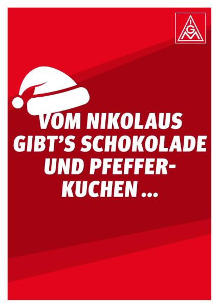 Karte: Vom Nikolaus gibt's Schokolade und Pfefferkuchen... Mehr Geld gibt's mit der IG Metall
