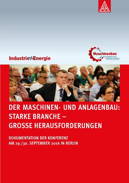 Der Maschinen- und Anlagenbau - Starke Branche - Große Herausforderungen