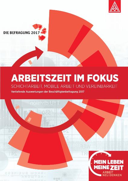 Die Befragunt: Arbeitszeit im Fokus, Schichtarbeit, Mobile Arbeit und Vereinbarkeit, Arbeitszeitkonferenz, Mannheim