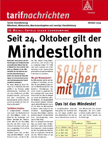 Seit 24. Oktober gilt der Mindestlohn. IG Metall - Erfolg gegen Lohndumping. Textile Dienstleistung. Tarifnachrichten Oktober 2009