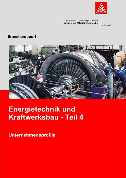 Branchenreport 05/2007 - Energietechnik und Kraftwerksbau (Teil 4)