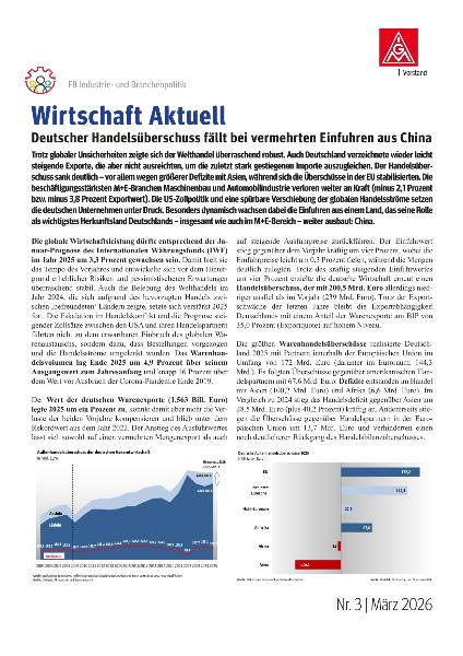 Deutscher Handelsüberschuss fällt bei vermehrten Einfuhren aus China Wirtschaft Aktuell Nr. 3 | 2026