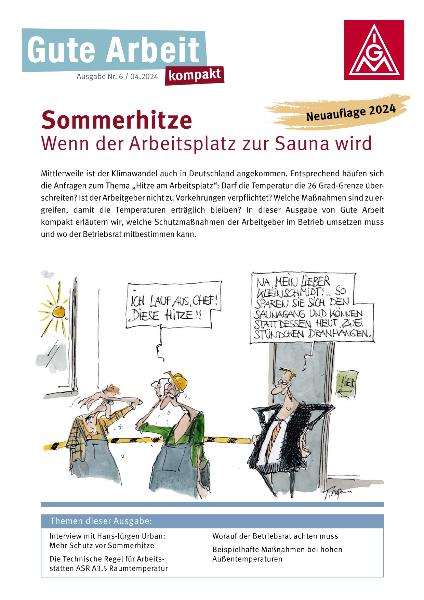 Sommerhitze: Wenn der Arbeitsplatz zur Sauna wird, Gute Arbeit kompakt Nr. 6 / 04.2024 (aktualisiert)