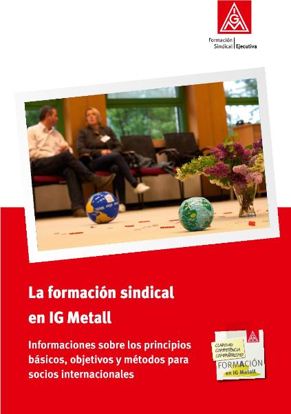 Gewerkschaftliche Bildung in der IG Metall - in spanischer Sprache