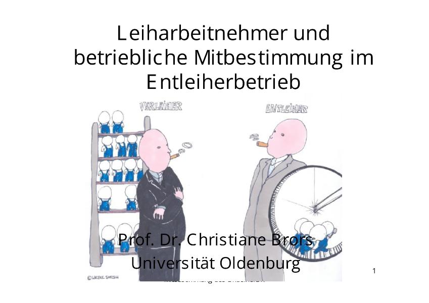 Leiharbeitnehmer und betriebliche Mitbestimmung im Entleiherbetrieb, Prof. Dr. Christiane Brors, Universität Oldenburg