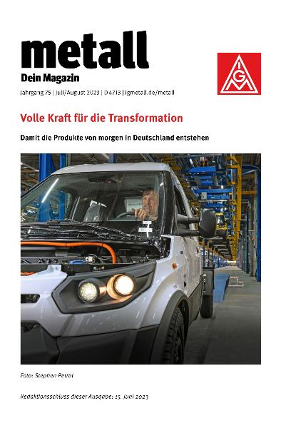 metall. Dein Magazin, Juli/August 2023 (barrierefreie Ausgabe)
