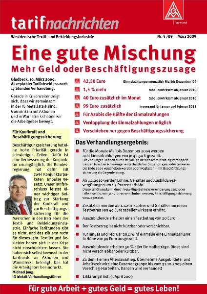 Eine gute Mischung Mehr Geld oder Beschäftigungszusage. Tarifnachrichten Nr. 5 /09 März 2009