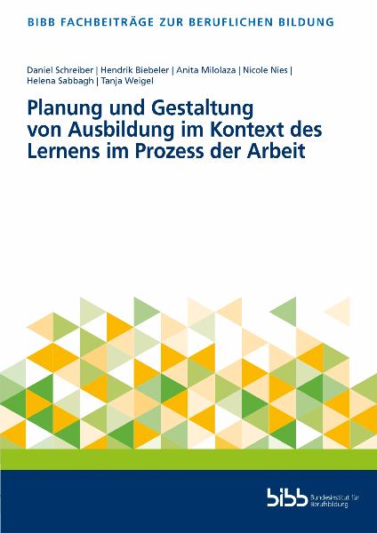 Planung und Gestaltung von Ausbildung im Kontext des Lernens im Prozess der Arbeit.