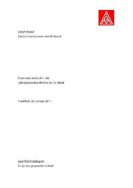 Detlef Wetzel: Statement auf der Jahres-Pressekonferenz der IG Metall, Frankfurt am Main, 20. Januar 2011