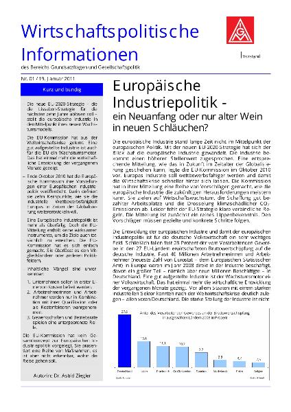 Wirtschaftspolitische Informationen 01/2011 - Europäische Industriepolitik - ein Neuanfang oder nur alter Wein in neuen Schläuchen?
