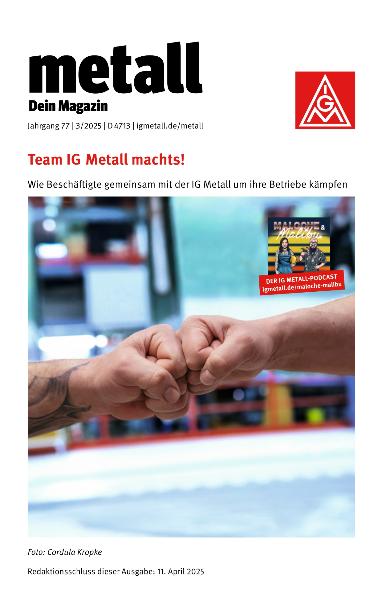 metall. Dein Magazin, Mai/Juni 2025 (barrierefreie Ausgabe)