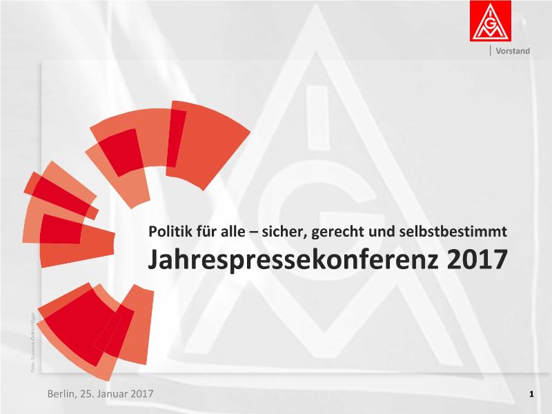 Politik für alle - sicher, gerecht und selbstbestimmt, Jahrespressekonferenz 2017, Berlin, 25.1.2017