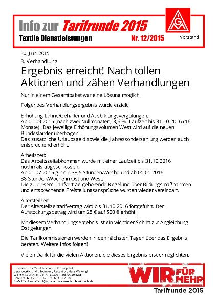 3. Verhandlung: Ergebnis erreicht! Nach tollen Aktionen und zähen Verhandlungen, Info zur Tarifrunde 2015 Textile Dienstleistungen Nr. 12/2015