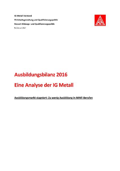 Ausbildungsbilanz 2016 - Eine Analyse der IG Metall