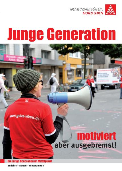Junge Generation: Motiviert - aber ausgebremst, Berichte - Fakten - Hintergründe