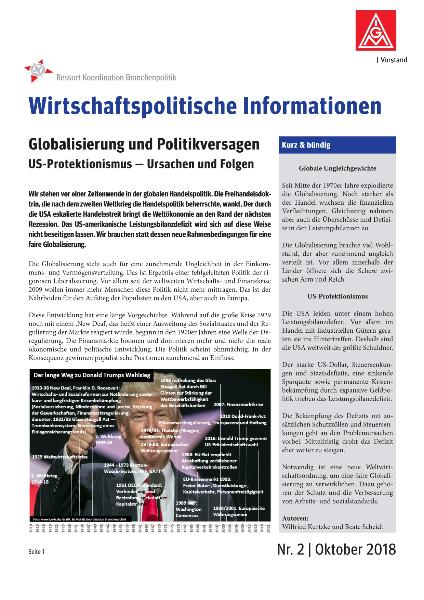 Globalisierung und Politikversagen. US-Protektionismus — Ursachen und Folgen. Wirtschaftspolitische Informationen 2/2018