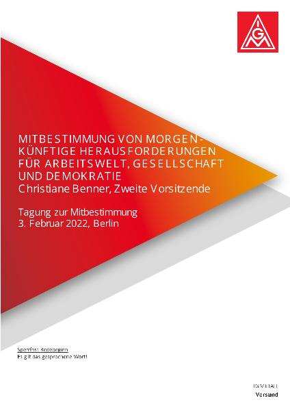 Christiane Benner: Mitbestimmung von morgen - künftige Herausforderungen für Arbeitswelt, Gesellschaft und Demokratie, Tagung zur Mitbestimmung, 3. Februar 2022