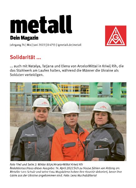 metall. Dein Magazin, Mai/Juni 2022 (barrierefreie Ausgabe)