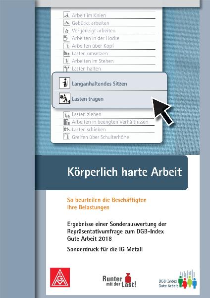 Körperlich harte Arbeit. So beurteilen die Beschäftigten ihre Belastungen.