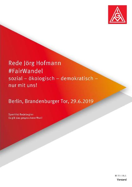 Jörg Hofmann: Rede auf der #FairWandel-Kundgebung, Berlin, 29. Juni 2019