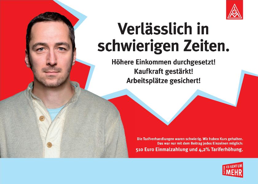 Plakat zur Tarifrunde M+E - Verlässlich in schwierigen Zeiten.