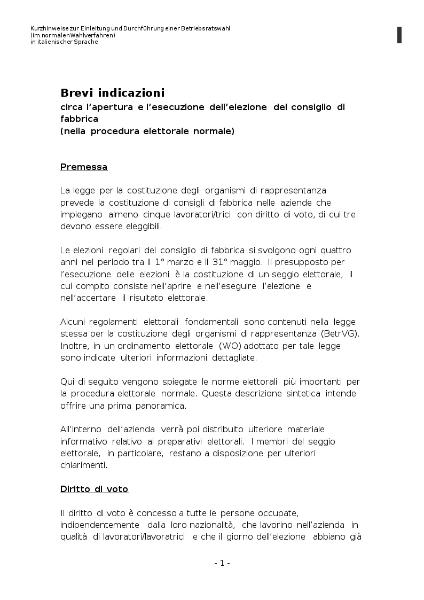 Brevi indicazioni (nella procedura elettorale normale) Hinweise - Einleitung und Durchführung der BRW - normal, italienisch