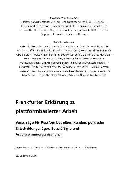 Frankfurter Erklärung zu plattformbasierter Arbeit. Vorschläge für Plattformbetreiber, Kunden, politische Entscheidungsträger, Beschäftigte und Arbeitnehmerorganisationen