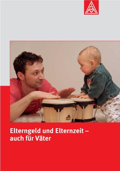 Elterngeld und Elternzeit - auch für Väter