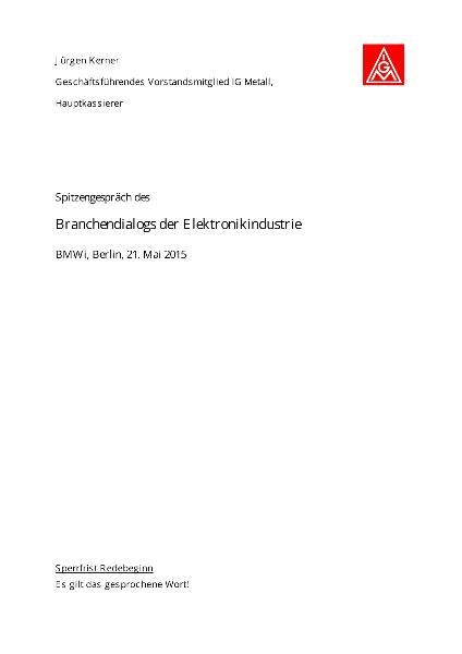 Jürgen Kerner: Statement zum Spitzengespräch des Branchendialogs der Elektronikindustrie BMWi, Berlin, 21. Mai 2015