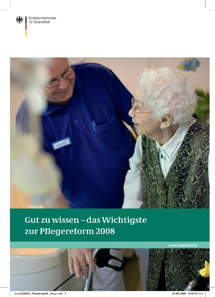 Gut zu wissen ? das Wichtigste zur Pflegereform 2008