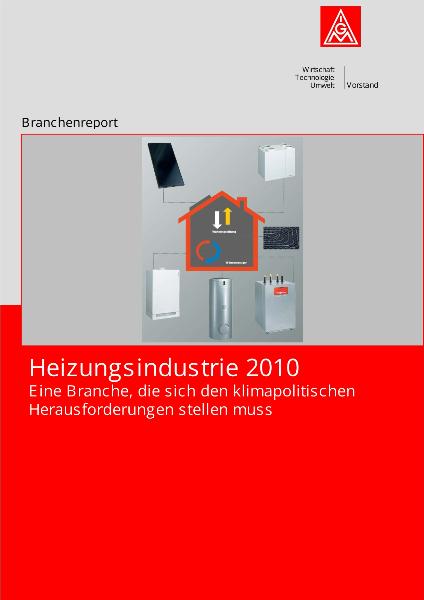 Heizungsindustrie 2010. Eine Branche, die sich den klimapolitischen Herausforderungen stellen muss