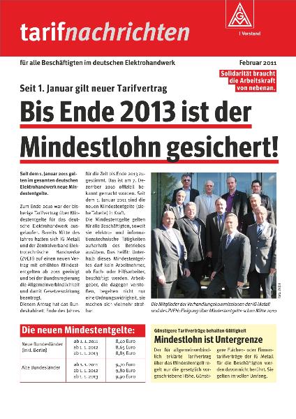 Bis Ende 2013 ist der Mindestlohn gesichert! Tarifnachrichten für alle Beschäftigten im deutschen Elektrohandwerk, Februar 2011