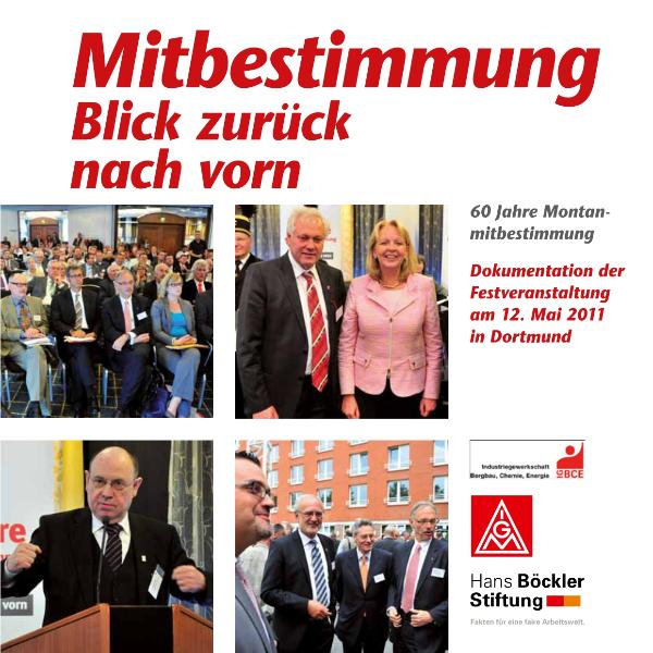 Mitbestimmung. Blick zurück nach vorne. Dokumentation Festveranstaltung 60 Jahre Montanmitbestimmung