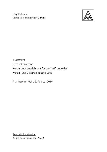 Jörg Hofmann: Statement Pressekonferenz Forderungsempfehlung für die Tarifrunde der Metall- und Elektroindustrie 2016, Frankfurt am Main, 2. Februar 2016
