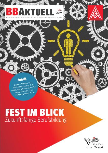 Fest im Blick: Zukunftsfähige Berufsbildung, Berufsbildung aktuell, Dezember 2019
