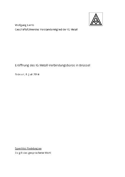 Wolfgang Lemb: Eröffnung des IG Metall-Verbindungsbüros in Brüssel, Brüssel, 8.7.2014