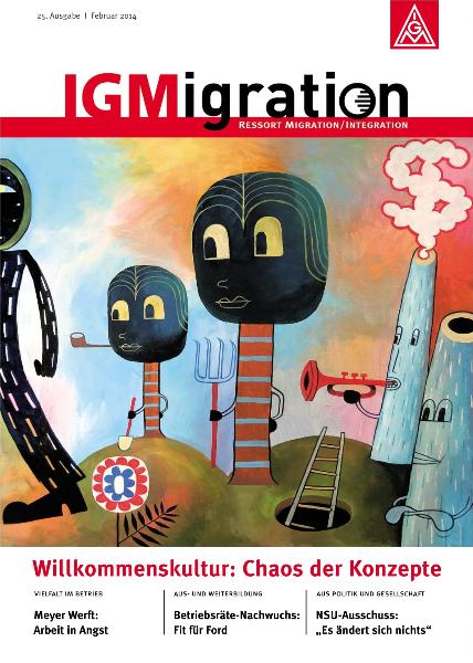IGMigration Nr. 25 (Februar 2014): Willkommenskultur: Chaos der Konzepte