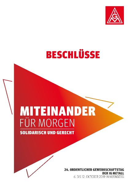Beschlüsse des 24. Ordentlichen Gewerkschaftstages der IG Metall in Nürnberg