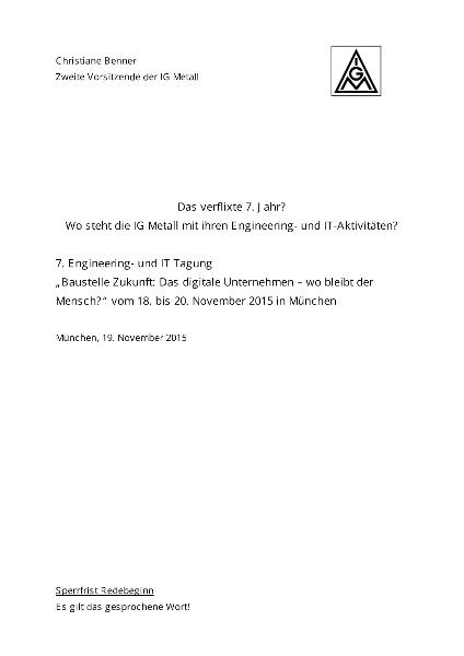 Christiane Benner: Das verflixte 7. Jahr? Wo steht die IG Metall mit ihren Engineering- und IT-Aktivitäten? 7. Engineering- und IT Tagung, 19.11., BMW Group, München