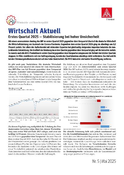 Erstes Quartal 2025 - Stabilisierung bei höher Unsicherheit, Wirtschaft Aktuell Nr. 5 | 2025