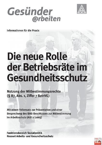 Arbeitshilfe: Die neue Rolle der Betriebsräte im Arbeitsschutz