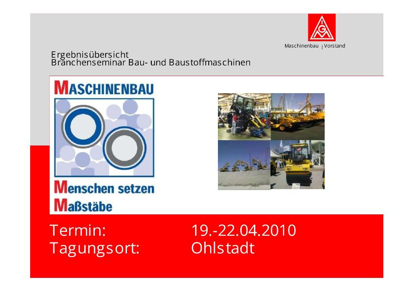 Ergebnisübersicht: Branchenseminar Bau- und Baustoffmaschinen, 19.-22.04.2010