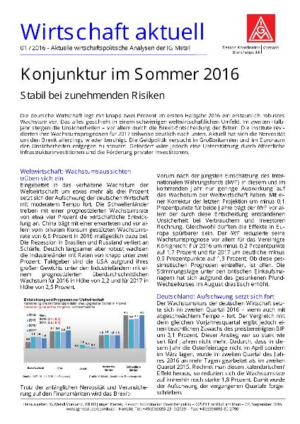 Konjunktur im Sommer 2016 - Stabil bei zunehmenden Risiken, Wirtschaft aktuell Nr. 1/ 2016